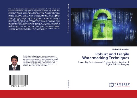 Robust and Fragile Watermarking Techniques: Ownership Protection and Content Authentication of Digital Satellite Imagery