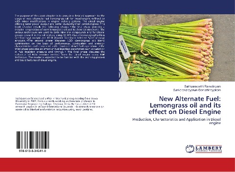 New Alternate Fuel: Lemongrass oil and its effect on Diesel Engine: Production, Characteristics and Application in Diesel engine