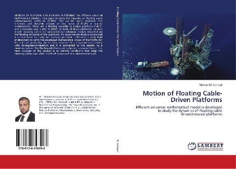 Motion of Floating Cable-Driven Platforms: Efficient universal mathematical model is developed to study the dynamics of floating cable driven/moored platforms