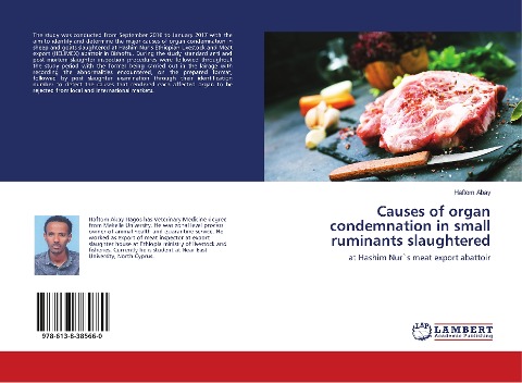 Causes of organ condemnation in small ruminants slaughtered: at Hashim Nur`s meat export abattoir