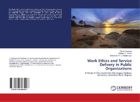 Work Ethics and Service Delivery in Public Organizations: A Study of Chukwuemeka Odumegwu Ojukwu University, Anambra State, Nigeria