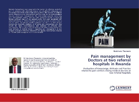 Pain management by Doctors at two referral hospitals in Rwanda: Evaluation of Knowledge, Attitude and Practice related to pain control among medical doctors at two referral hospitals