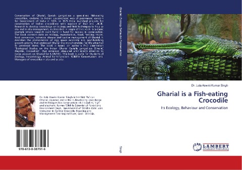 Gharial is a Fish-eating Crocodile: Its Ecology, Behaviour and Conservation