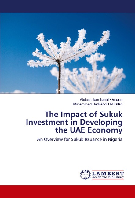 The Impact of Sukuk Investment in Developing the UAE Economy: An Overview for Sukuk Issuance in Nigeria