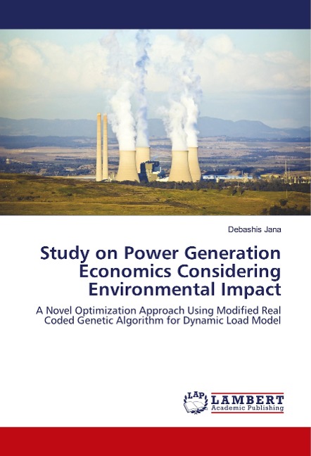 Study on Power Generation Economics Considering Environmental Impact: A Novel Optimization Approach Using Modified Real Coded Genetic Algorithm for Dynamic Load Model