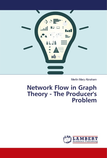 Network Flow in Graph Theory - The Producers Problem