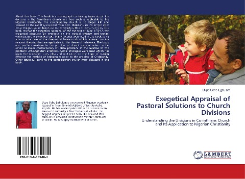 Exegetical Appraisal of Pastoral Solutions to Church Divisions: Understanding the Divisions in Corinthians Church and Its Application to Nigerian Christianity