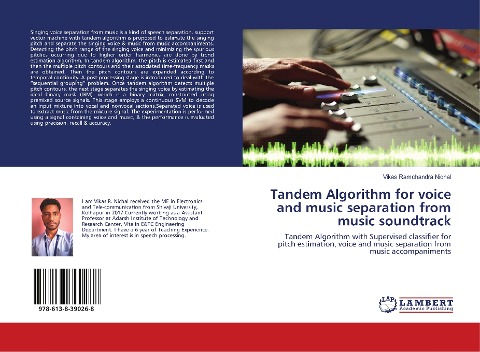 Tandem Algorithm for voice and music separation from music soundtrack: Tandem Algorithm with Supervised classifier for pitch estimation, voice and music separation from music accompaniments
