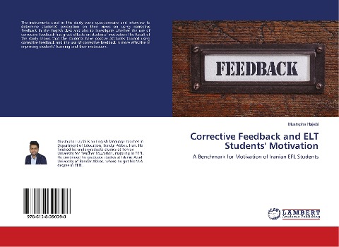Corrective Feedback and ELT Students Motivation: A Benchmark for Motivation of Iranian EFL Students