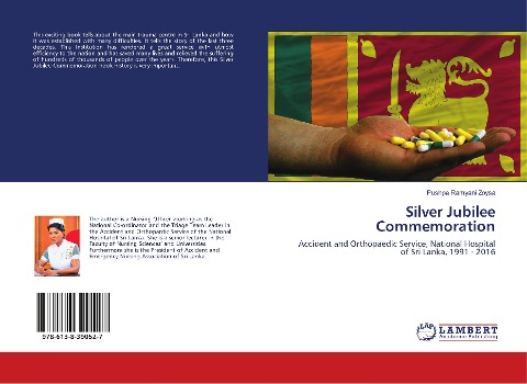 Silver Jubilee Commemoration: Accident and Orthopaedic Service, National Hospital of Sri Lanka, 1991 - 2016