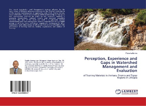 Perception, Experience and Gaps in Watershed Management and Evaluation: of Training Materials in Amhara, Oromia and Tigray Regions in Ethiopia