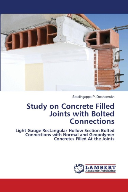 Study on Concrete Filled Joints with Bolted Connections: Light Gauge Rectangular Hollow Section Bolted Connections with Normal and Geopolymer Concretes Filled At the Joints