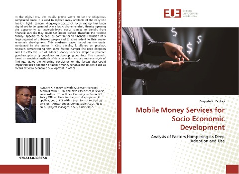 Mobile Money Services for Socio Economic Development: Analysis of Factors Hampering its Deep Adoption and Use