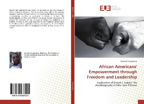 African Americans Empowerment through Freedom and Leadership: Exploration of Ernest J. Gaines The Autobiography of Miss Jane Pittman