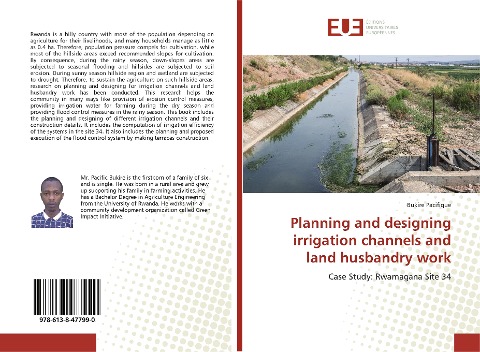 Planning and designing irrigation channels and land husbandry work: Case Study: Rwamagana Site 34