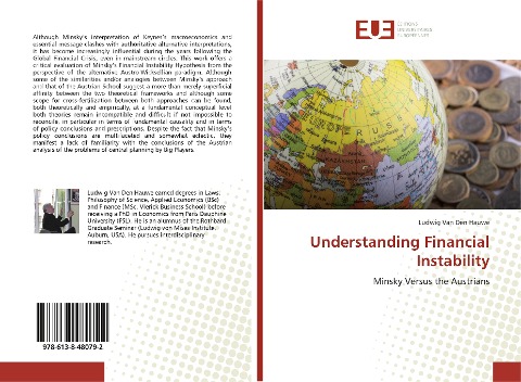 Understanding Financial Instability: Minsky Versus the Austrians