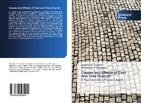 Causes and Effects of Cost and Time Overrun: of Road Construction Projects in Gujarat
