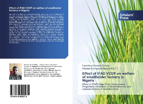 Effect of IFAD VCDP on welfare of smallholder farmers in Nigeria: Effect of IFAD Value Chain Development Programme on welfare of smallholder rice and cassava farmers in Anambra State