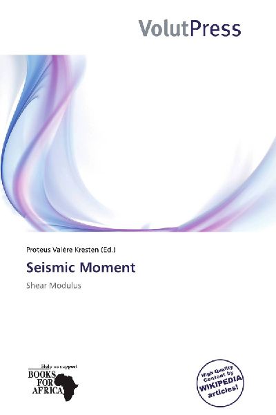 Seismic Moment: Shear Modulus