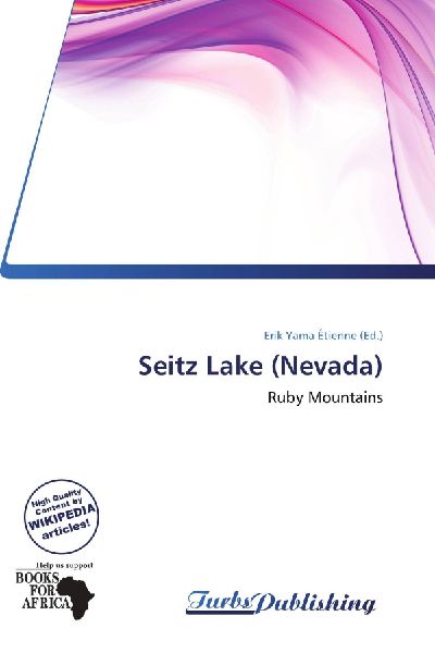 Seitz Lake (Nevada): Ruby Mountains