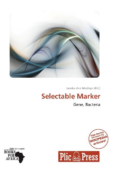 Selectable Marker: Gene, Bacteria