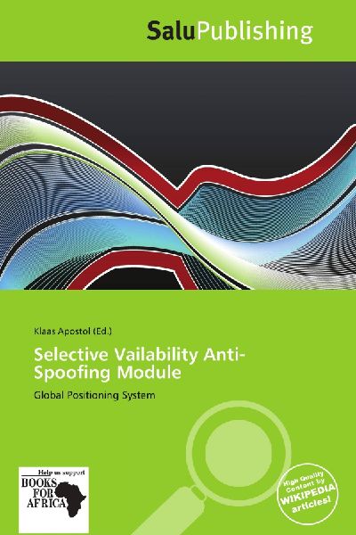 Selective Vailability Anti-Spoofing Module: Global Positioning System
