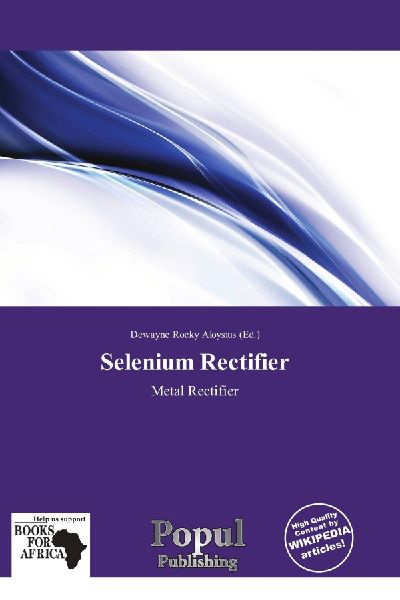 Selenium Rectifier: Metal Rectifier