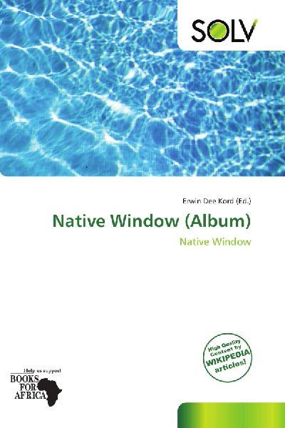 Native Window (Album): Native Window