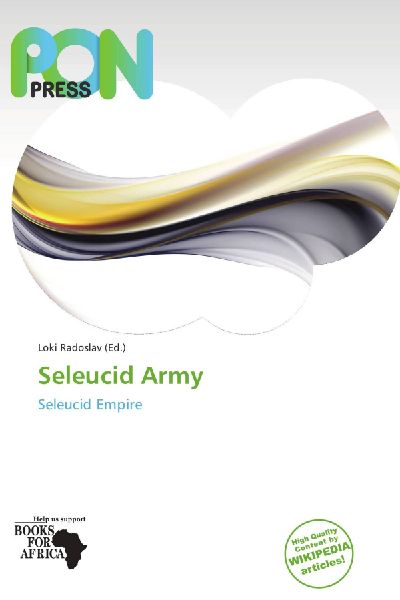 Seleucid Army: Seleucid Empire