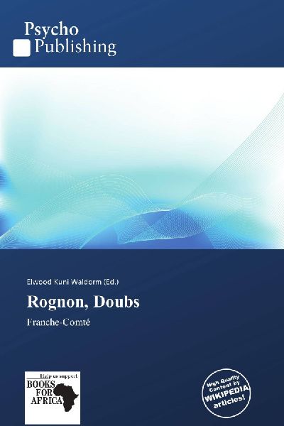 Rognon, Doubs: Franche-Comté