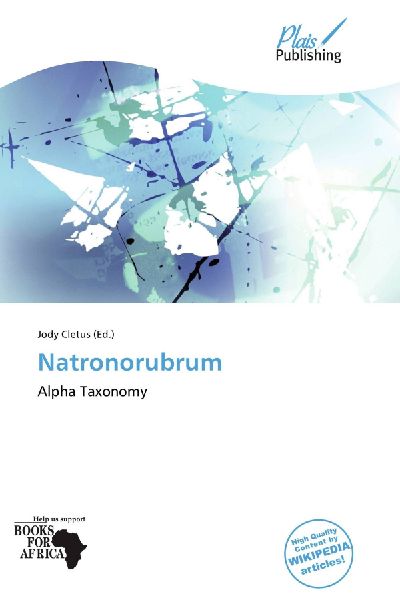 Natronorubrum: Alpha Taxonomy