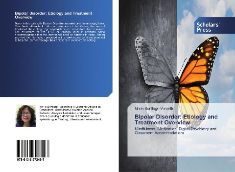 Bipolar Disorder: Etiology and Treatment Overview: Mindfulness, Medication, Digital Psychiatry and Classroom Accommodations