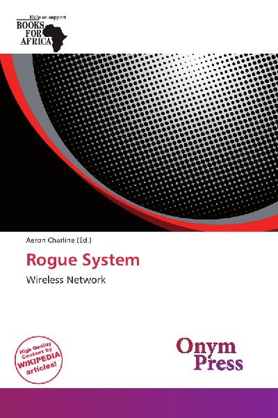 Rogue System: Wireless Network