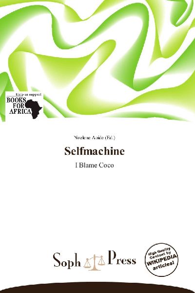 Selfmachine: I Blame Coco