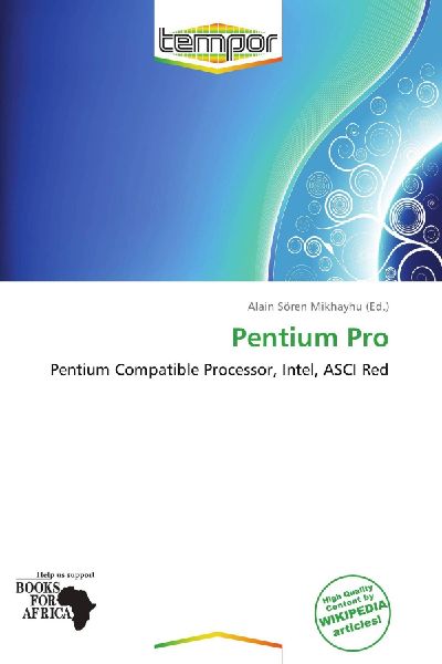 Pentium Pro: Pentium Compatible Processor, Intel, ASCI Red
