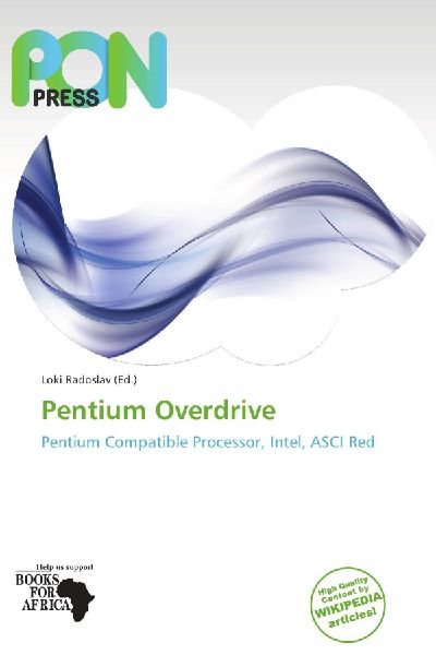 Pentium Overdrive: Pentium Compatible Processor, Intel, ASCI Red