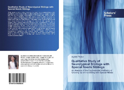 Qualitative Study of Neurotypical Siblings with Special Needs Siblings: An Analysis of the Psychosocial Wellbeing of Growing Up with a Sibling with Special Needs