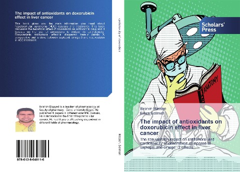 The impact of antioxidants on doxorubicin effect in liver cancer: The rosuvastatin impact on antitumoral and cardiotoxicity of doxorubicin compared to captopril and omega -3 effects