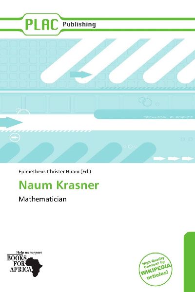 Naum Krasner: Mathematician