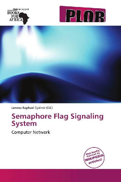 Semaphore Flag Signaling System: Computer Network