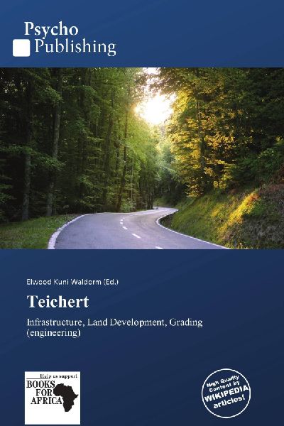 Teichert: Infrastructure, Land Development, Grading (engineering)