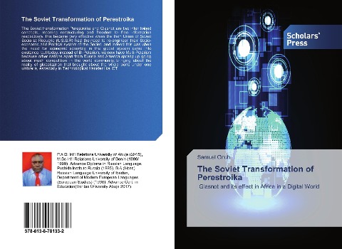 The Soviet Transformation of Perestroika: Glasnot and its effect in Africa in a Digital World