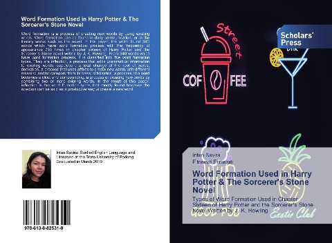 Word Formation Used in Harry Potter & The Sorcerers Stone Novel: Types of Word Formation Used in Chapter Sixteen of Harry Potter and the Sorcerers Stone Novel Written by J. K. Rowling