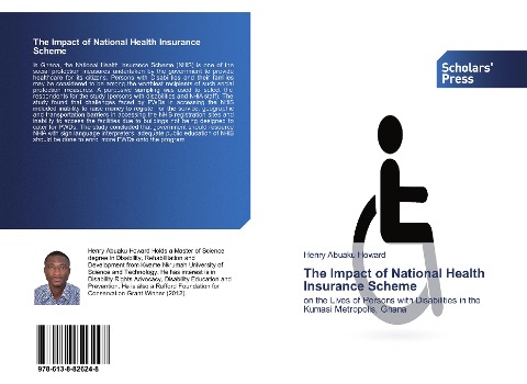 The Impact of National Health Insurance Scheme: on the Lives of Persons with Disabilities in the Kumasi Metropolis, Ghana
