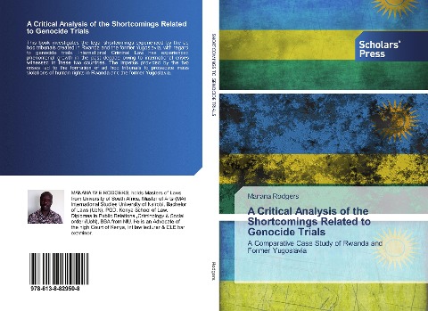 A Critical Analysis of the Shortcomings Related to Genocide Trials: A Comparative Case Study of Rwanda and Former Yugoslavia