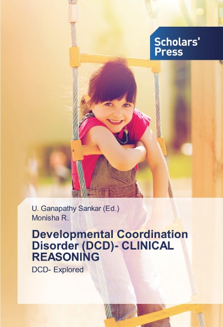 Developmental Coordination Disorder (DCD)- CLINICAL REASONING: DCD- Explored