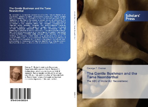 The Gentle Bushman and the Tame Neanderthal: The ABC of Modernity Reconsidered