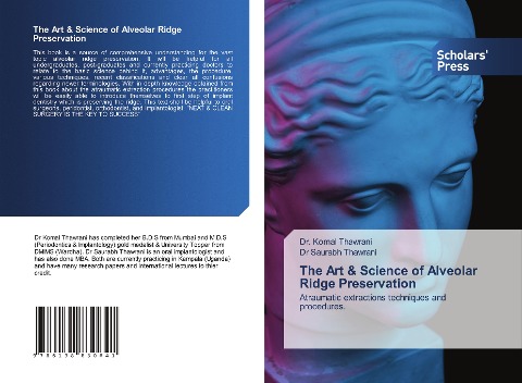 The Art & Science of Alveolar Ridge Preservation: Atraumatic extractions techniques and procedures.