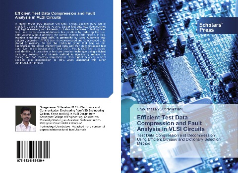 Efficient Test Data Compression and Fault Analysis in VLSI Circuits: Test Data Compression and Decompression Using Efficient Bitmask and Dictionary Selection Method