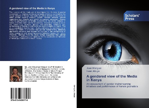 A gendered view of the Media in Kenya: An assessment of gender mainstreaming initiatives and performance of female journalists